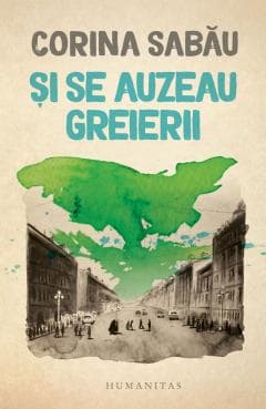 Și se auzeau greierii